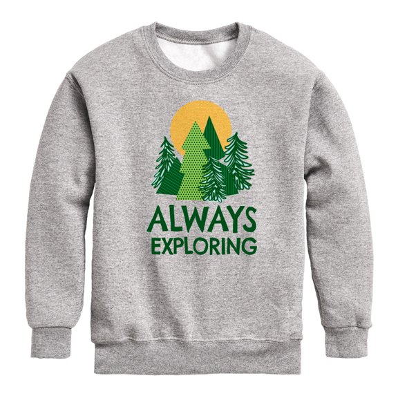 Instant Message - Always Exploring  - Toddler And Youth Crewneck Fleece Sweatshirt