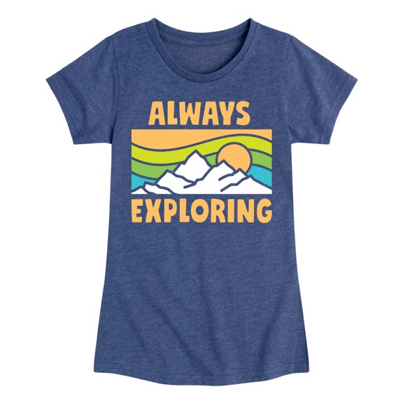 Instant Message - Always Exploring - Toddler & Youth Girls Short Sleeve Graphic T-Shirt