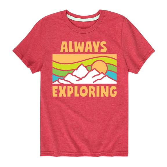 Instant Message - Always Exploring - Toddler & Youth Short Sleeve Graphic T-Shirt