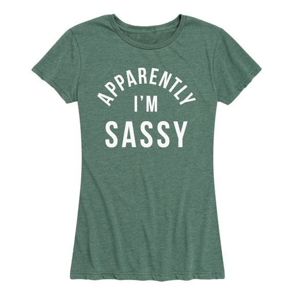 Instant Message - Apparently I'm Sassy - Women's Short Sleeve Graphic T-Shirt