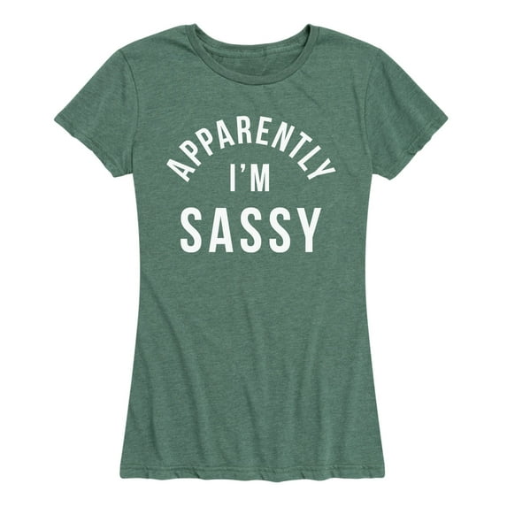 Instant Message - Apparently I'm Sassy - Women's Short Sleeve Graphic T-Shirt