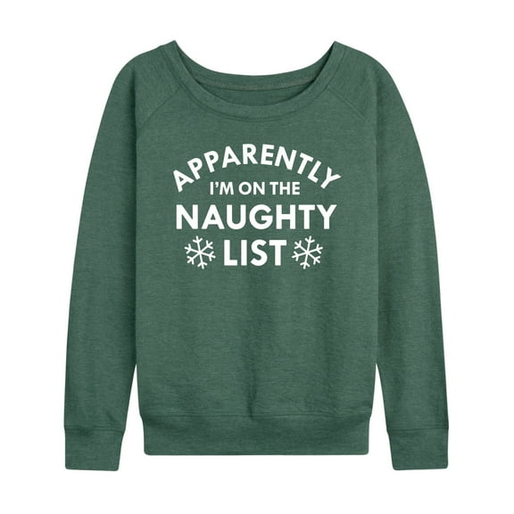 Instant Message - Apparently On The Naughty List - Women's French Terry Long Sleeve Pullover