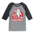 thumbnail image 1 of Instant Message - Are You Yeti For Christmas - Youth Raglan, 1 of 5