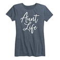 thumbnail image 1 of Instant Message - Aunt Life Script - Women's Short Sleeve Graphic T-Shirt, 1 of 5