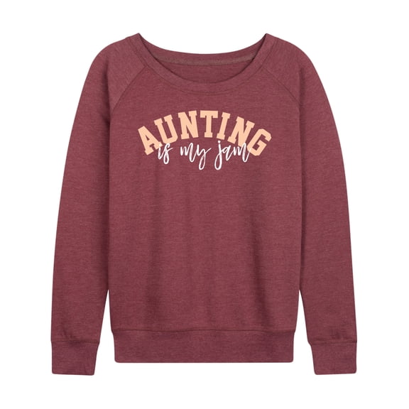 Instant Message - Aunting Is My Jam - Women's Lightweight French Terry Long Sleeve Shirt