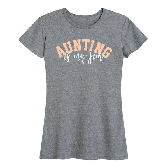 Instant Message - Aunting Is My Jam - Women's Short Sleeve Graphic T-Shirt