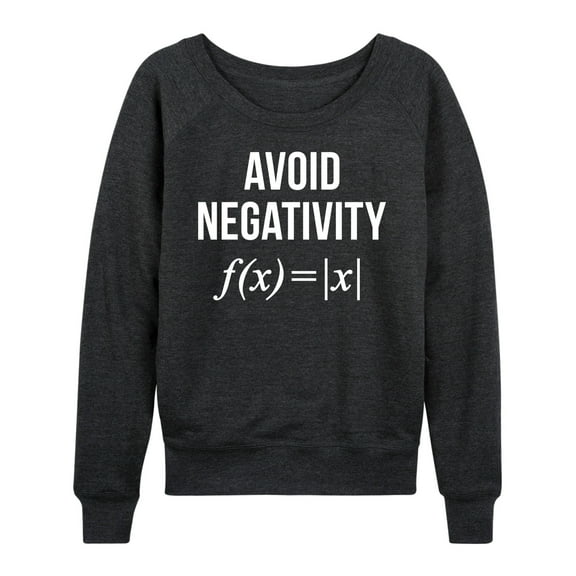 Instant Message - Avoid Negativity - Women's Lightweight French Terry Long Sleeve Shirt