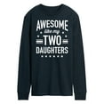 thumbnail image 1 of Instant Message - Awesome Like My 2 Daughters  - Men's Long Sleeve T-Shirt, 1 of 6