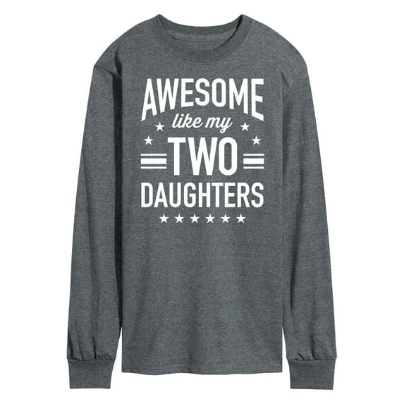 Instant Message - Awesome Like My 2 Daughters - Men's Long Sleeve T-Shirt