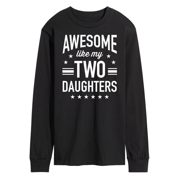 Instant Message - Awesome Like My 2 Daughters - Men's Long Sleeve T-Shirt