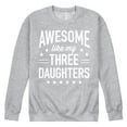 thumbnail image 1 of Instant Message - Awesome Like My 3 Daughters  - Men's Crew Neck Fleece Pullover, 1 of 6
