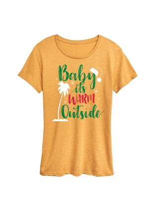 walmart baby it's cold outside shirt