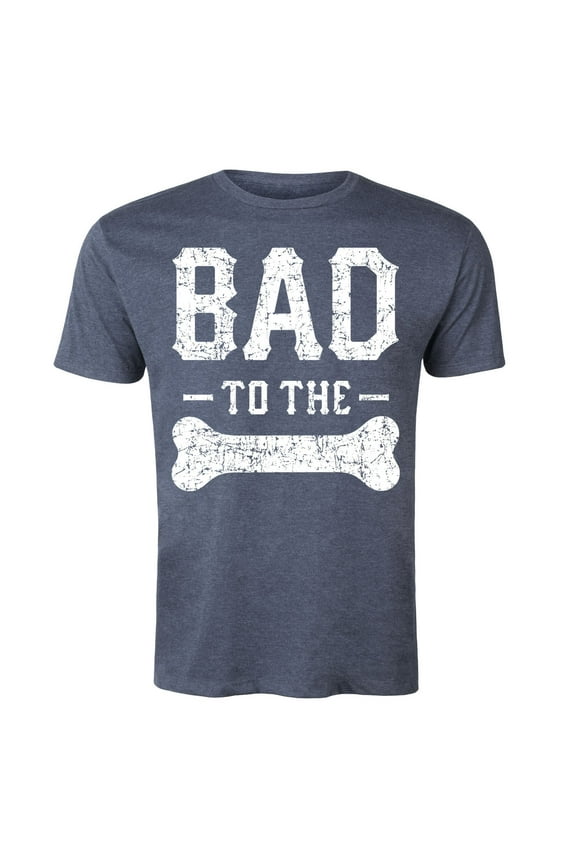 - Bad To The Bone - Men's Short Sleeve Graphic T-Shirt