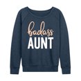 thumbnail image 1 of Instant Message - Badass Aunt - Women's Lightweight French Terry Long Sleeve Shirt, 1 of 6