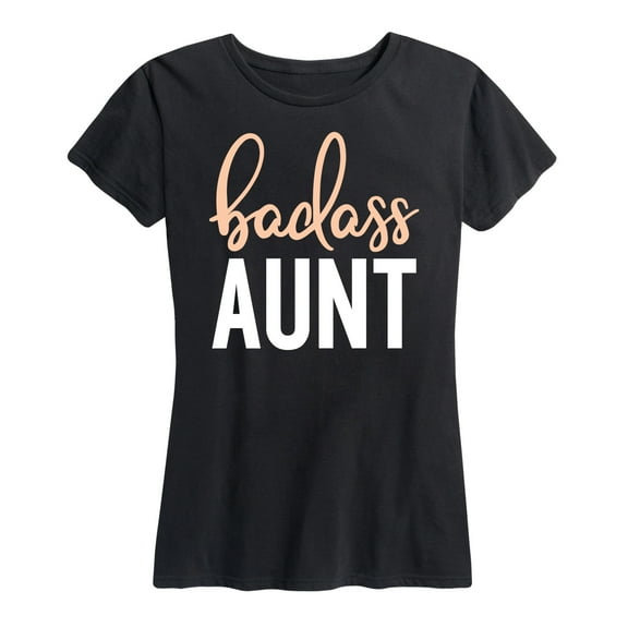 Instant Message - Badass Aunt - Women's Short Sleeve Graphic T-Shirt