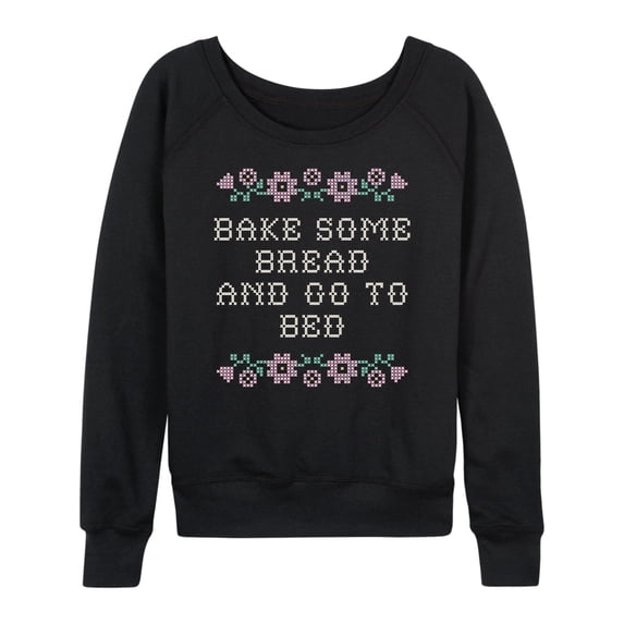 Instant Message - Bake Bread Go Bed - Women's French Terry Pullover Long Sleeve Shirt