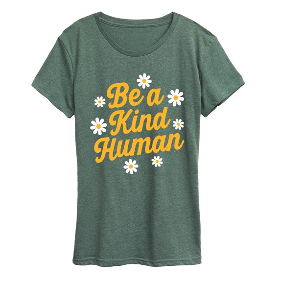 Instant Message - Be A Kind Human - Women's Short Sleeve Graphic T-Shirt