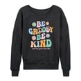 thumbnail image 1 of Instant Message - Be Goovy Be Kind; and Live Your Best Life - Women's Lightweight French Terry Long Sleeve Shirt, 1 of 6