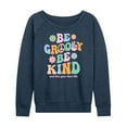 thumbnail image 1 of Instant Message - Be Goovy Be Kind; and Live Your Best Life - Women's Lightweight French Terry Long Sleeve Shirt, 1 of 6