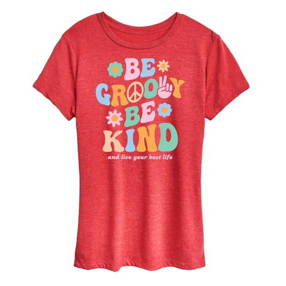 Instant Message - Be Goovy Be Kind; and Live Your Best Life - Women's Short Sleeve Graphic T-Shirt