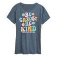 thumbnail image 1 of Instant Message - Be Goovy Be Kind; and Live Your Best Life - Women's Short Sleeve Graphic T-Shirt, 1 of 6