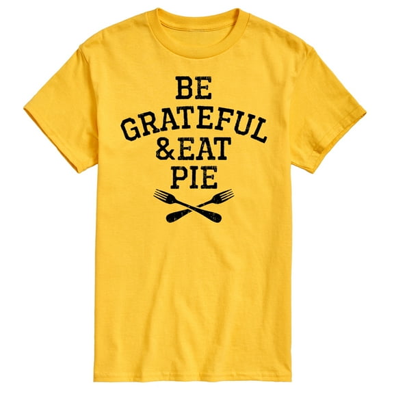 Instant Message - Be Grateful And Eat Pie - Men's Short Sleeve Graphic T-Shirt