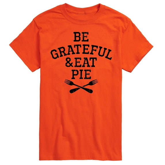 Instant Message - Be Grateful And Eat Pie - Men's Short Sleeve Graphic T-Shirt