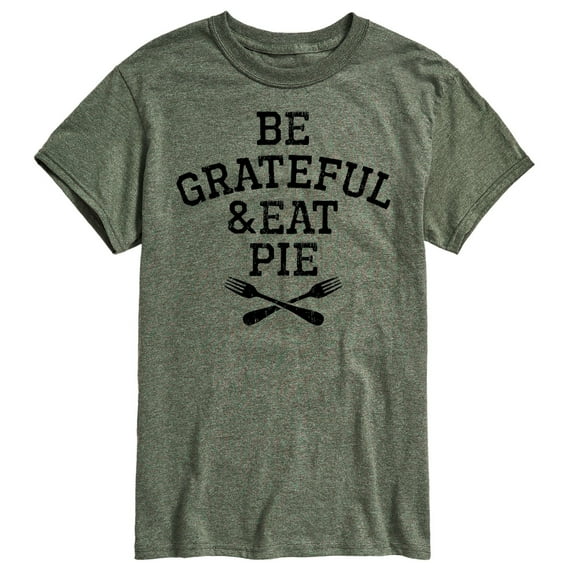 Instant Message - Be Grateful And Eat Pie - Men's Short Sleeve Graphic T-Shirt