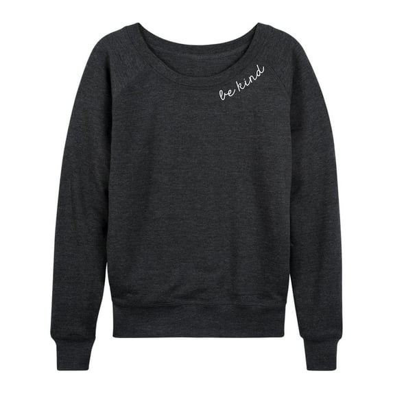 Instant Message - Be Kind - Women's French Terry Long Sleeve Shirt