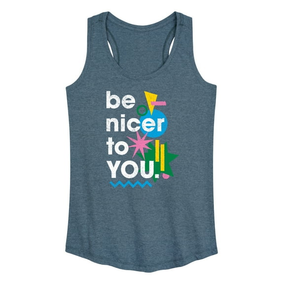Instant Message - Be Nicer To You Retro - Women's Racerback Tank Top