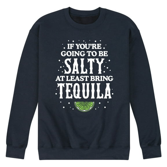 Instant Message - Be Salty Bring Tequila - Men's Crew Neck Fleece Pullover