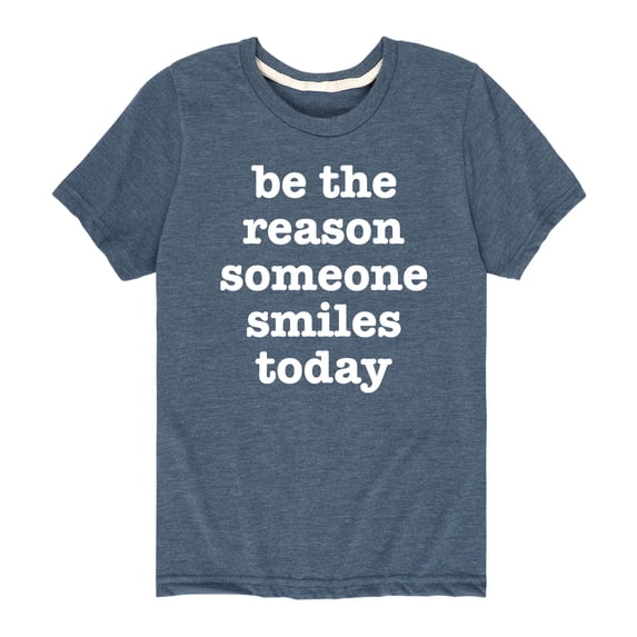 Instant Message - Be The Reason Someone Smiles - Toddler And Youth Short Sleeve Graphic T-Shirt