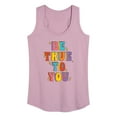 thumbnail image 1 of Instant Message - Be True To You - Women's Racerback Tank Top, 1 of 6