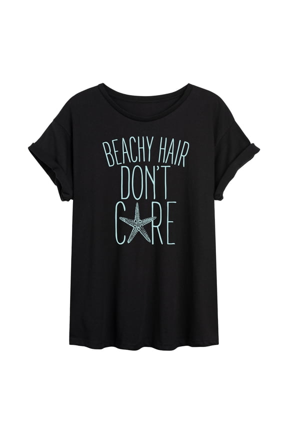 - Beachy Hair Dont Care - Juniors Oversized Graphic T-Shirt