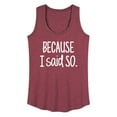 thumbnail image 1 of Instant Message - Because I Said So - Women's Racerback Tank Top, 1 of 6