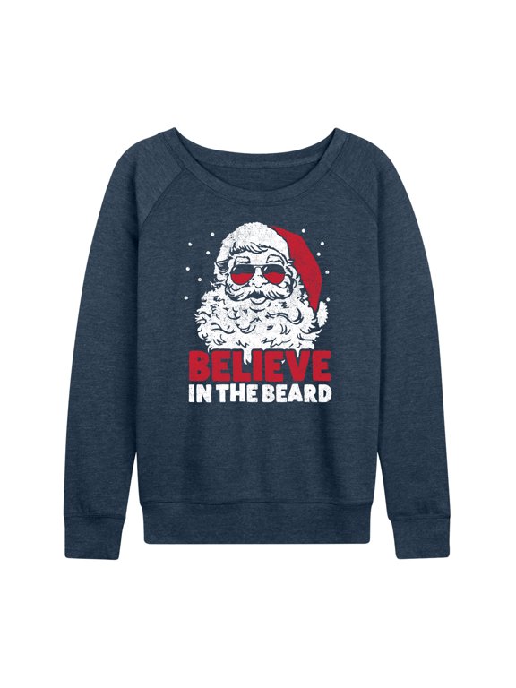 - Believe In The Beard Christmas Santa Women's Lightweight French Terry Wide Neck Long Sleeve Graphic Shirt