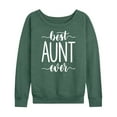 thumbnail image 1 of Instant Message - Best Aunt Ever - Women's Lightweight French Terry Long Sleeve Shirt, 1 of 6