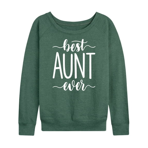 Instant Message - Best Aunt Ever - Women's Lightweight French Terry Long Sleeve Shirt