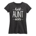 thumbnail image 1 of Instant Message - Best Aunt Ever - Women's Short Sleeve Graphic T-Shirt, 1 of 6