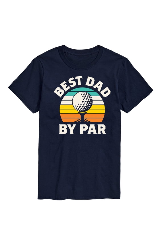 - Best Dad By Par Short Sleeve Graphic T-Shirt