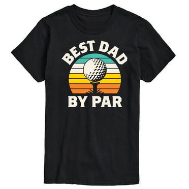 Instant Message - Best Dad By Par  - Men's Short Sleeve Graphic T-Shirt