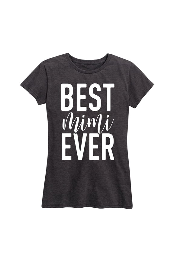 - Best Mimi Ever - Women's Short Sleeve Graphic T-shirt