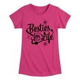 thumbnail image 1 of Instant Message - Besties For Life - Toddler & Youth Girls Short Sleeve Graphic T-Shirt, 1 of 6
