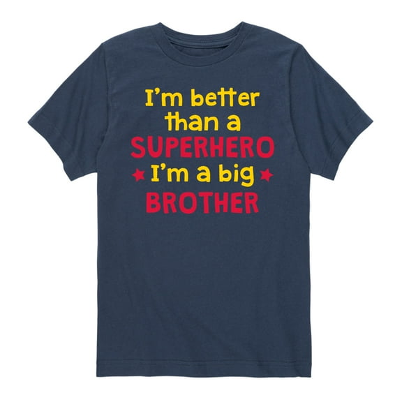 Instant Message - Better Than A Superhero Big Brother - Youth Short Sleeve Tee