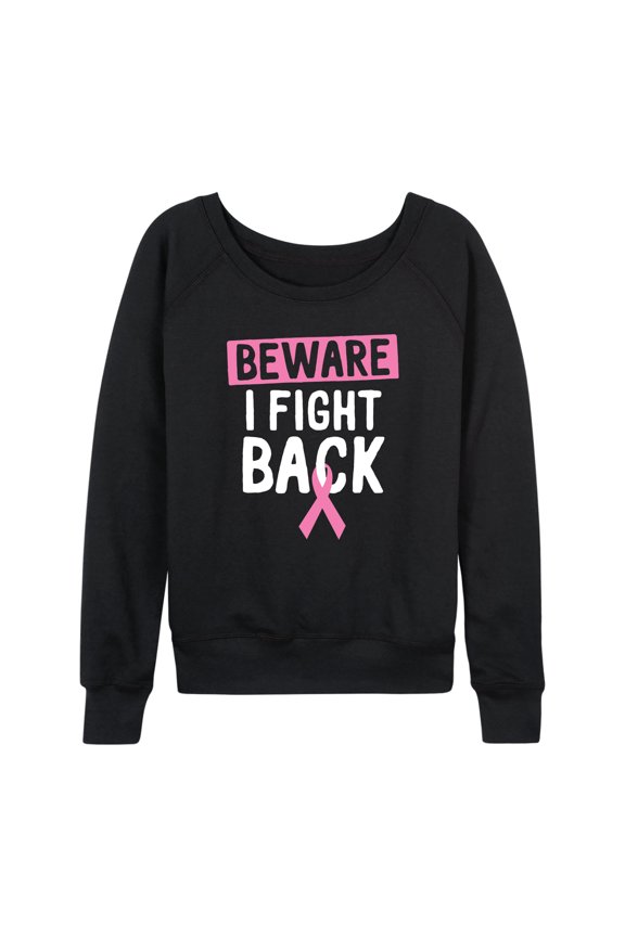 - Beware I Fight Back - Women's French Terry Long Sleeve Pullover