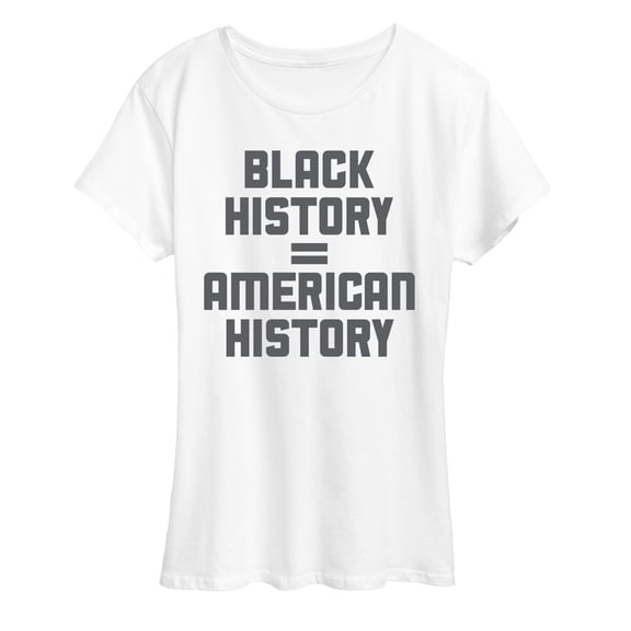 Instant Message - Black History Equals American History - Women's Short Sleeve Graphic T-Shirt
