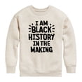 thumbnail image 1 of Instant Message - Black Histroy In The Making - Toddler & Youth Crewneck Fleece Sweatshirt, 1 of 6