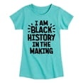thumbnail image 1 of Instant Message - Black Histroy In The Making - Toddler & Youth Girls Short Sleeve Graphic T-Shirt, 1 of 6