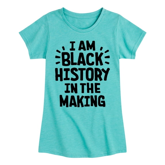 Instant Message - Black Histroy In The Making - Toddler & Youth Girls Short Sleeve Graphic T-Shirt