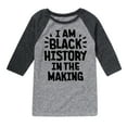 thumbnail image 1 of Instant Message - Black Histroy In The Making - Toddler & Youth Raglan Graphic T-Shirt, 1 of 6